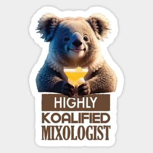 Just a Highly Koalified Mixologist Koala 3 Sticker